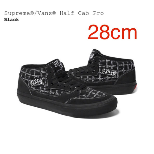 BlackサイズSupreme Vans Half Cab Pro 28cm