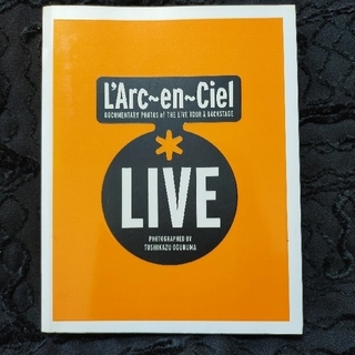 ラルクアンシエル(L'Arc～en～Ciel)のL'Arc～en～Ciel・LIVE DOCUMENTARY PHOTOS of(アート/エンタメ)