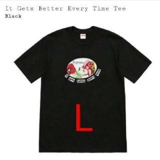 シュプリーム(Supreme)の19ss★It Gets Better Every Time Tee(Tシャツ/カットソー(半袖/袖なし))