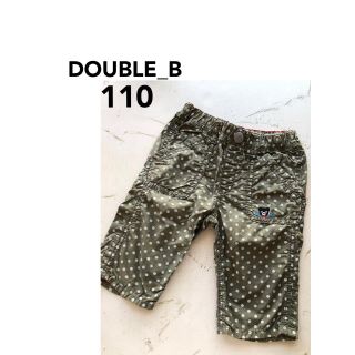 ダブルビー(DOUBLE.B)の⁎⋆*﻿ご専用⁎⋆*﻿ダブルビー　110 パンツ(パンツ/スパッツ)