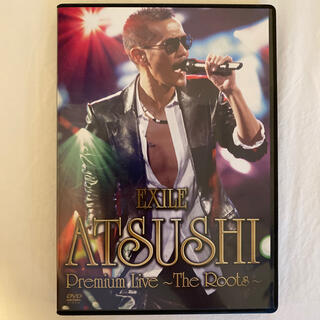EXILE　ATSUSHI　Premium　Live　～The　Roots～ D(ミュージック)