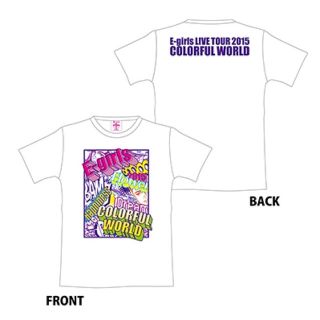 イーガールズ(E-girls)のE-girls LIVETOUR2015 COLORFULWORLD Tシャツ(ミュージシャン)