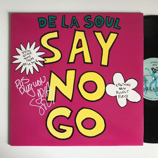 国内正規輸入品 De La Soul Say No Go 激レアサイン入り 品質は割引しない We Com Vc