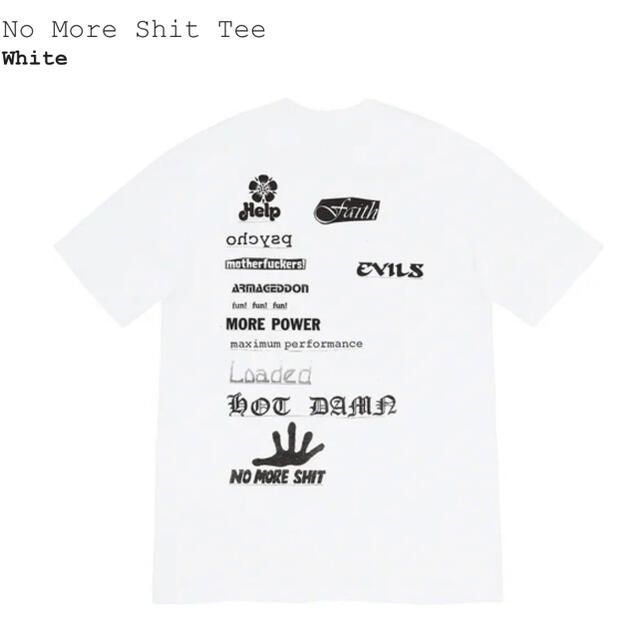 Supreme(シュプリーム)のsupreme No More Shit Tee Mサイズ　ホワイト メンズのトップス(Tシャツ/カットソー(半袖/袖なし))の商品写真