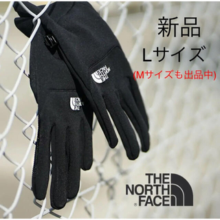ザノースフェイス(THE NORTH FACE)の新品 Lサイズ　ノースフェイス メンズ　イーチップグローブ　メンズ手袋　ブラック(手袋)