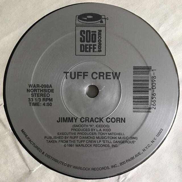 Tuff Crew - Jimmy Crack Corn