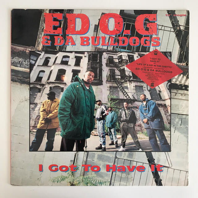 Ed O.G & Da Bulldogs - I Got To Have Itマイナーラップ