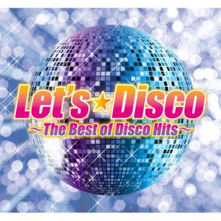 ユニバーサルエンターテインメント(UNIVERSAL ENTERTAINMENT)の Let'sDisco -The Best Of Disco Hits-(ポップス/ロック(洋楽))