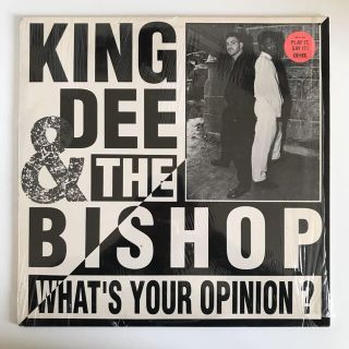 King Dee&The Bishop-What's Your Opinion(ヒップホップ/ラップ)