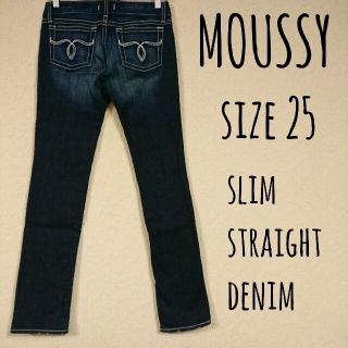 マウジー(moussy)のMOUSSY slim straight denim 25(デニム/ジーンズ)