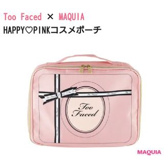 トゥフェイス(Too Faced)のMAQUIA×Too Faced　HAPPY PINK コスメポーチ(ポーチ)