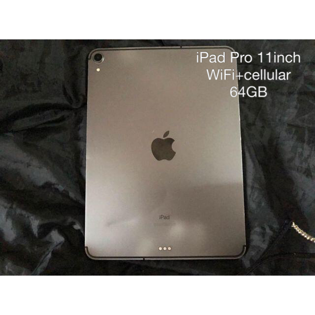 iPad Pro 11inch Wi-Fi＋Cellular 64ギガ