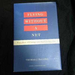 Flying Without a Net: Turn Fear of Chang(洋書)