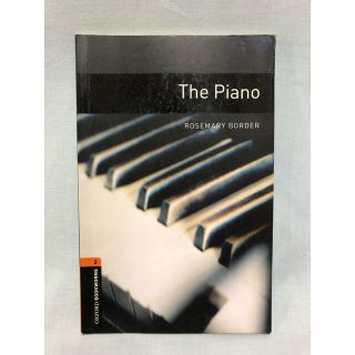 オックスフォード　ブックワームズ　ステージ2 The Piano(語学/参考書)