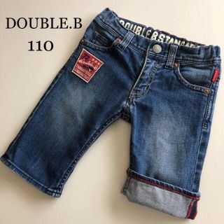 ダブルビー(DOUBLE.B)の2点専用！ミキハウス　ダブルビー  デニム　ハーフ　パンツ　110  春　夏　(パンツ/スパッツ)