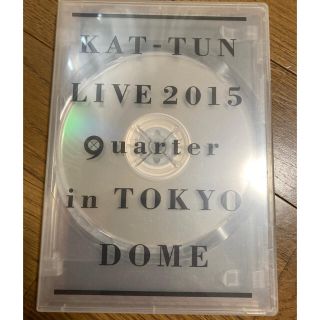 ジャニーズ(Johnny's)のKAT-TUN　LIVE　2015　“quarter”　in　TOKYO　DOM(ミュージック)