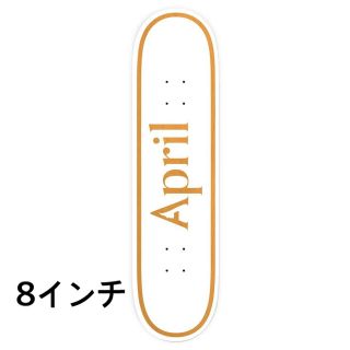 April OG Logo Orange Deck - 8 (スケートボード)