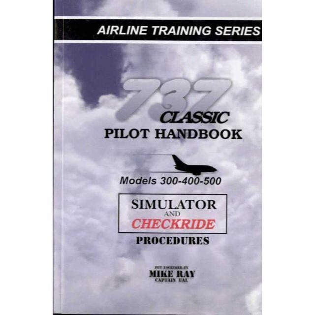 Mike Ray 737 Classic Pilot Handbook