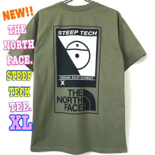 ザノースフェイス(THE NORTH FACE)の厚生地 ♪ 新品 ノースフェイス STEEP TECK Tシャツ オリーブ XL(Tシャツ/カットソー(半袖/袖なし))