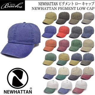 NEWHATTAN ピグメント ローキャップ(キャップ)