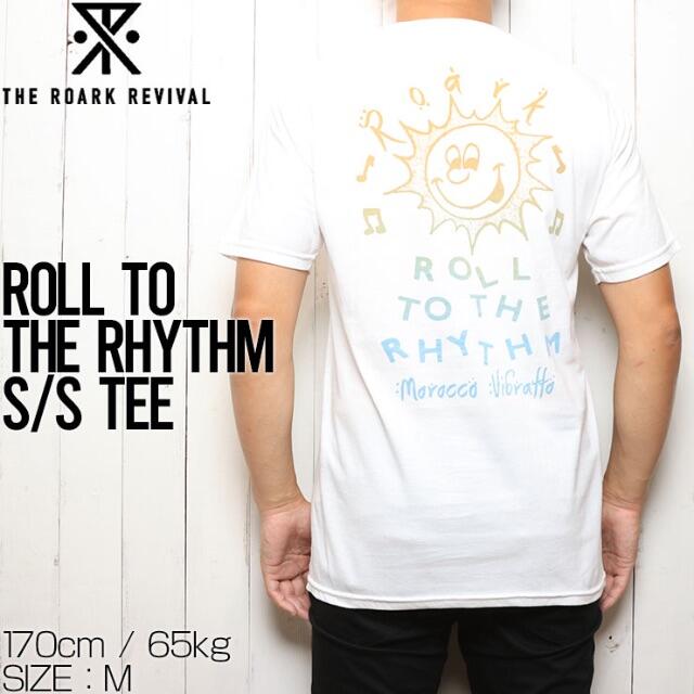 ロアークリバイバル ROLL TO THE RHYTHM S/S TEE 半袖T