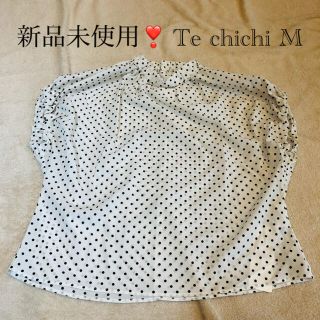 テチチ(Techichi)の新品未使用❣️ Te chichi  ドットプリントネックギャザーブラウス　M(シャツ/ブラウス(半袖/袖なし))