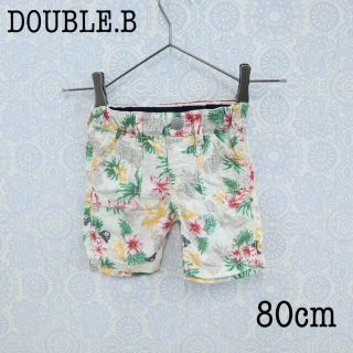 ダブルビー(DOUBLE.B)のダブルビー アロハ柄 ショートパンツ 80cm 総柄 くまちゃん(パンツ)