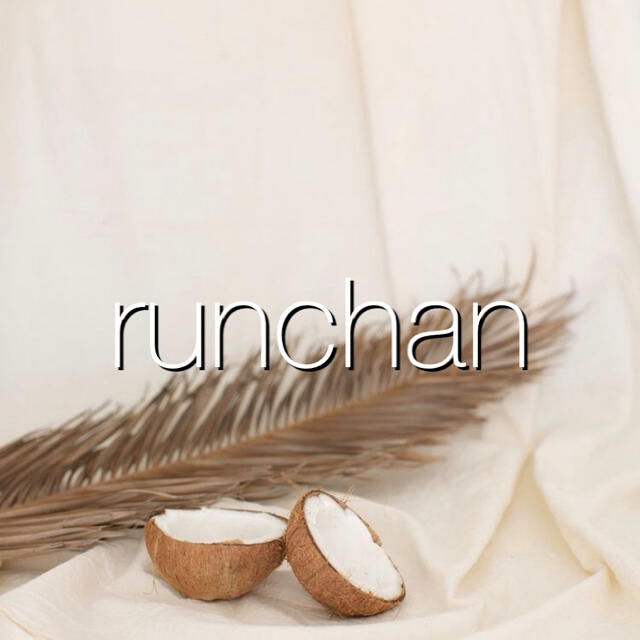 runchan♥