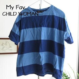 ドットアンドストライプスチャイルドウーマン(Dot&Stripes CHILDWOMAN)のMy Fav. CHILD WOMAN マイファブ チャイルドウーマン　Tシャツ(Tシャツ(半袖/袖なし))