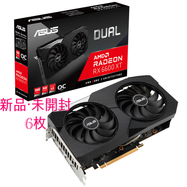 スマホ/家電/カメラ【新品未開封】ASUS DUAL Radeon RX 6600XT 6枚