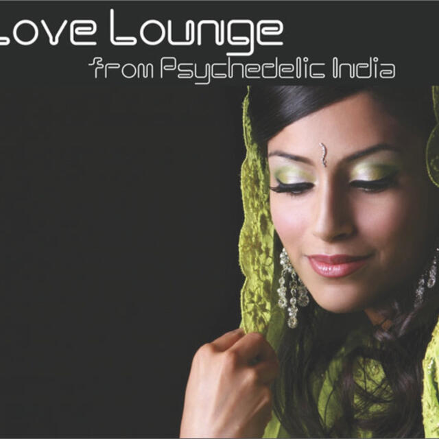 『Love Lounge from Psychedelic India』 エンタメ/ホビーのCD(ワールドミュージック)の商品写真