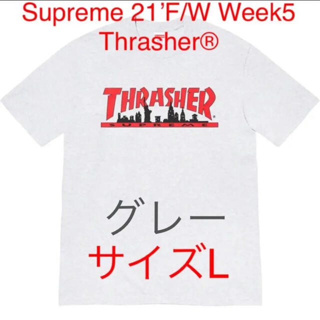 Supreme 21’F/W Week5 Thrasher®  Tシャツ