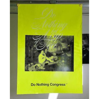 フラグメント(FRAGMENT)のDo Nothing Congress Hand Printed Poster (印刷物)