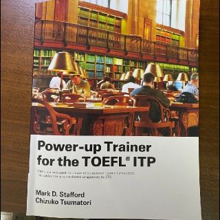 Ｐｏｗｅｒ－ｕｐ　Ｔｒａｉｎｅｒ　ｆｏｒ　ｔｈｅ　ＴＯＥＦＬ　ＩＴＰ(語学/参考書)