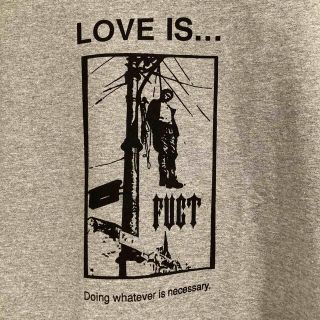 ファクト(FUCT)のFUCT T シャツ　ファクト  LOVE IS(Tシャツ/カットソー(半袖/袖なし))