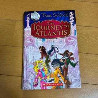 The Journey to Atlantis (Thea Stilton: S(洋書)