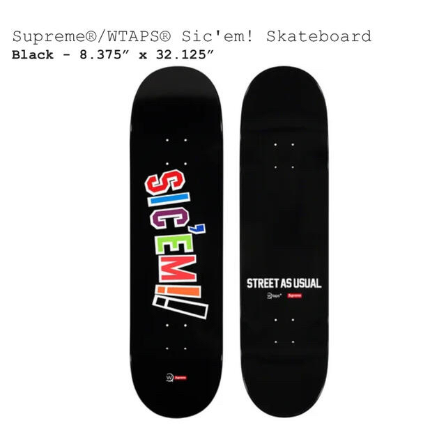 シュプリームSupreme WTAPS Sic’em! Skateborard