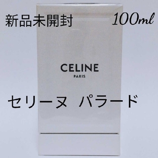 セリーヌ(celine)の新品 CELINE セリーヌ パラード オードゥパルファン 100ml 香水(香水(女性用))