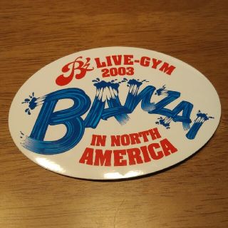 B'z  LIVE-GYM 2003 　BANZAI  ステッカー(ミュージシャン)