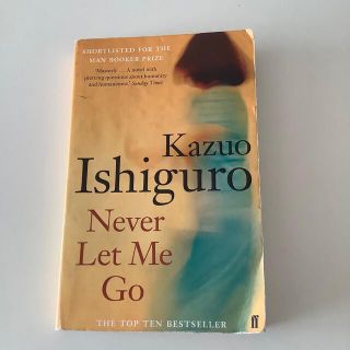 『　Never Let Me Go 』 英語版　Kazuo  Ishiguro (洋書)