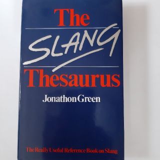 THE SLANG THESAURUS スラング辞典英語(洋書)