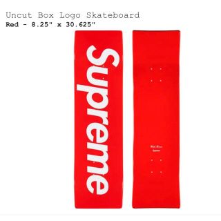 シュプリーム(Supreme)のSupreme Uncut Box Logo Skateboard (スケートボード)