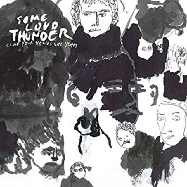 SOME LOUD THUNDER クラップ・ユア・ハンズ・セイ・ヤーの通販 by John