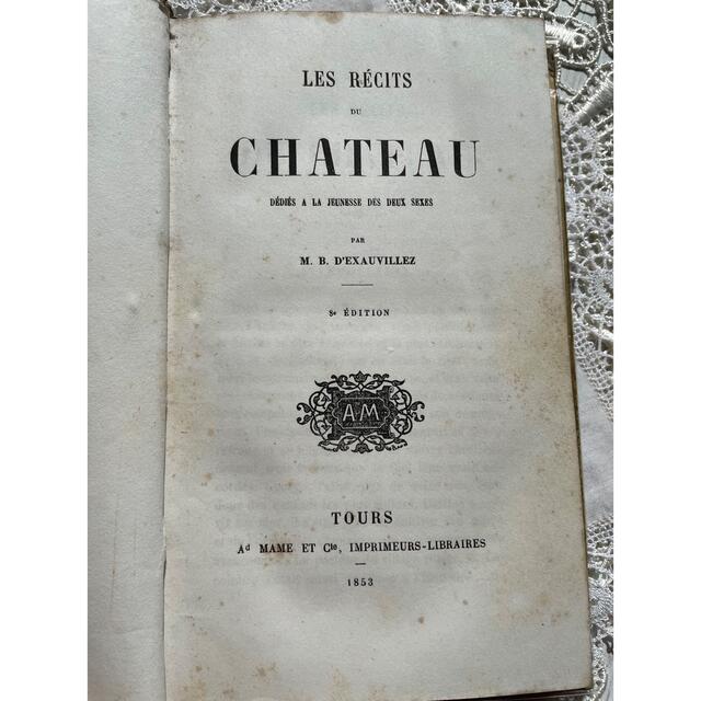 1853年 古書 LES RÉCITS DU CHÂTEAU  エンタメ/ホビーの本(洋書)の商品写真