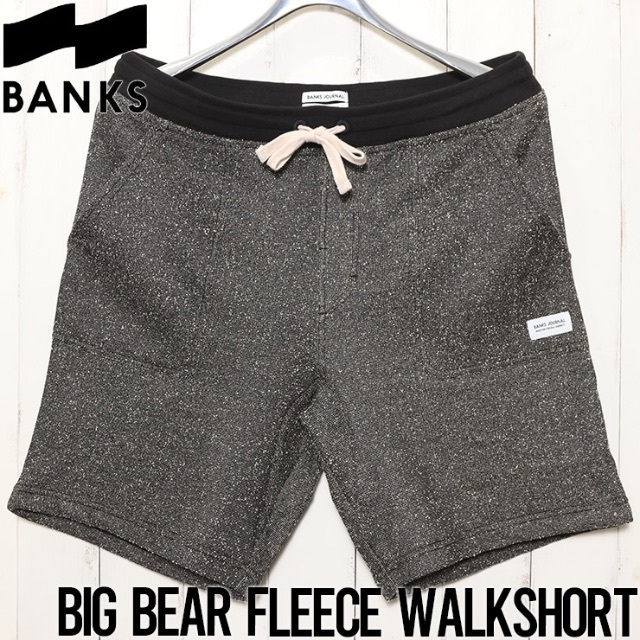 BANKS バンクス BIG BEAR FLEECE WALKSHORT 【人気急上昇】 64.0%OFF