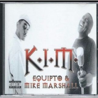 EQUIPTO&MIKE MARSHALL/K.I.M や(ヒップホップ/ラップ)