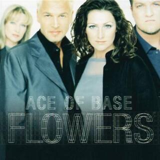 ACE OF BASE FLOWERS(ポップス/ロック(洋楽))