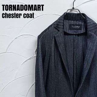 トルネードマート(TORNADO MART)のTORNADOMART/トルネードマート ブライトバーズアイチェスター(チェスターコート)