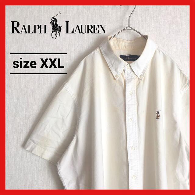 90s  ラルフローレン 半袖シャツ 白シャツ オーバーサイズ XXL