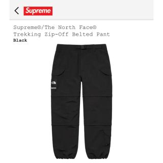 シュプリーム(Supreme)のSupreme TNF Trekking Zip-Off Belted Pant(ワークパンツ/カーゴパンツ)